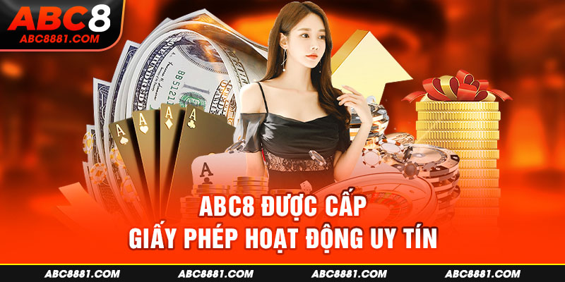 ABC8 được cấp giấy phép hoạt động uy tín