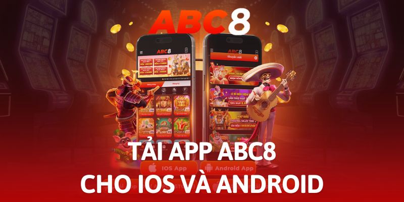 Quy trình tải app ABC8 về 2 hệ máy iOS và Android